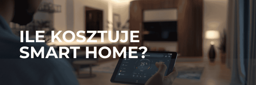 Ile kosztuje inteligentny dom w Radomiu? Przykładowe wyceny i kosztorysy